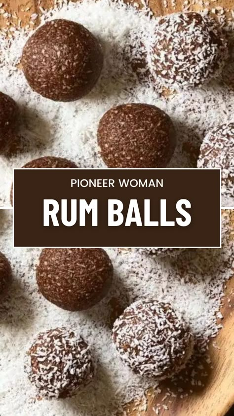 Pioneer Woman Rum Balls Ree Drummond Rum Balls, Pioneer Woman Rum Balls, Pioneer Women Recipe, Holiday Rum Balls, Oreo Rum Balls, Cherry Rum Balls, Easy Rum Balls Recipe, Rum Balls Recipe Traditional, Run Balls Recipe