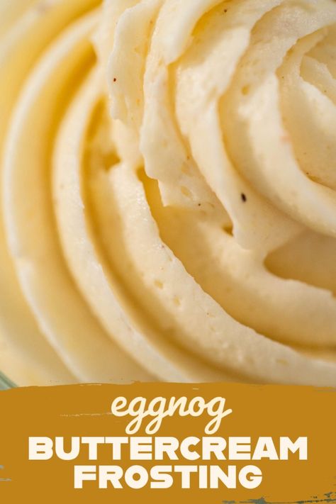 Eggnog Buttercream Frosting Eggnog Frosting Recipe, Eggnog Buttercream, Easy Eggnog, Easy Bundt Cake, Chocolate Ganache Frosting, Frosting Recipes Easy, Glaze For Cake, Christmas Donuts, Cake Frosting Recipe