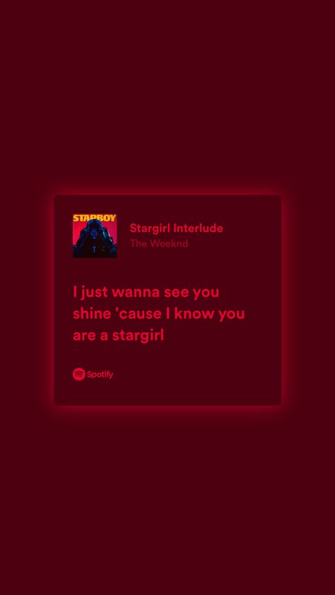 Lana Del Rey, The Weeknd Quotes Aesthetic, Cause I Know You Are A Stargirl, Stargirl Aesthetic Wallpaper Red, The Weeknd Wallpaper Stargirl, I Just Want To See You Shine Stargirl, The Weeknd Song Lyrics Aesthetic, The Weeknd Music Quotes, The Weekend Stargirl