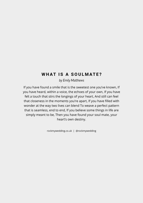 What Is A Soulmate by Emily Matthews Wedding Reading Poetry Soulmate, Soulmate Poetry, What's A Soulmate, What Is A Soulmate, Soulmate Poems, True Love Poems, Meaning Of True Love, Wedding Bible Verses, Wedding Reading