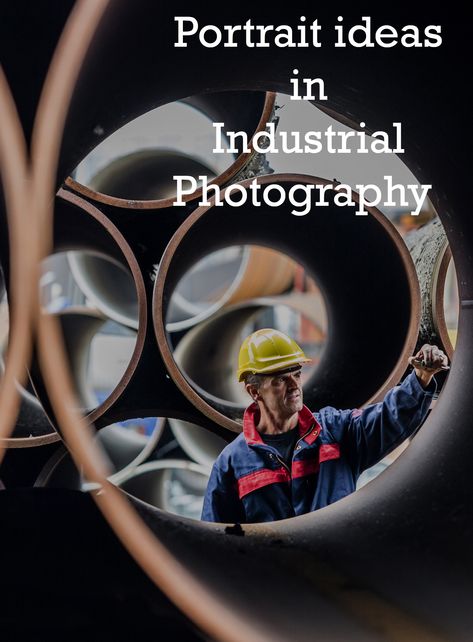 Worker inspecting large steekl pipes Industrial Fashion Photography, Industrial Portrait, Industry Photography, Factory Photography, Industrial Workshop, Industrial Packaging, People Pictures, Environmental Portraits, Corporate Photography