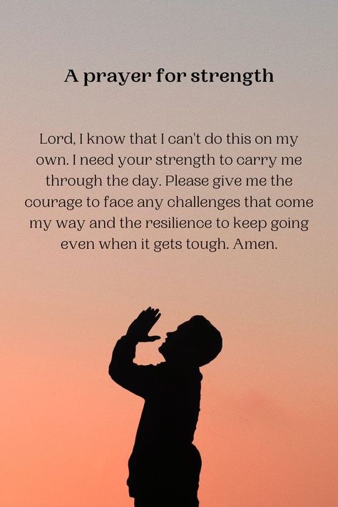 Prayers For Tough Times Strength, Pray For Strength Quotes, Lord Grant Me The Strength, Poems Of Encouragement Strength, Courage Strength Quotes, Prayer For Feeling Defeated, Lord Is My Strength Quotes, Short Powerful Prayers, Comfort Words Strength Encouragement