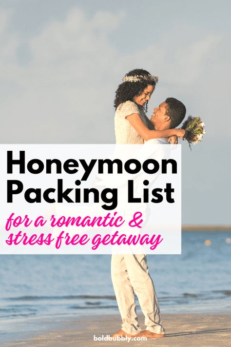 Honeymoon Packing List for a Romantic Getaway - Bold & Bubbly Romantic Getaway Packing List, Luggage Packing List, Honeymoon Checklist, Honeymoon Luggage, Honeymoon Packing List, Honeymoon Packing, Honeymoon Night, Packing Guide, Best Honeymoon