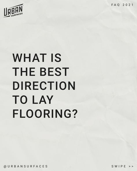 What is the best direction to lay flooring? | Vinyl flooring FAQ | Urban Surfaces Which Direction To Lay Wood Flooring, Flooring Direction, Urban Surfaces, Laying Vinyl Flooring, Laying Laminate Flooring, Flooring Vinyl, Lvp Flooring, Herringbone Floor, Diagonal Line