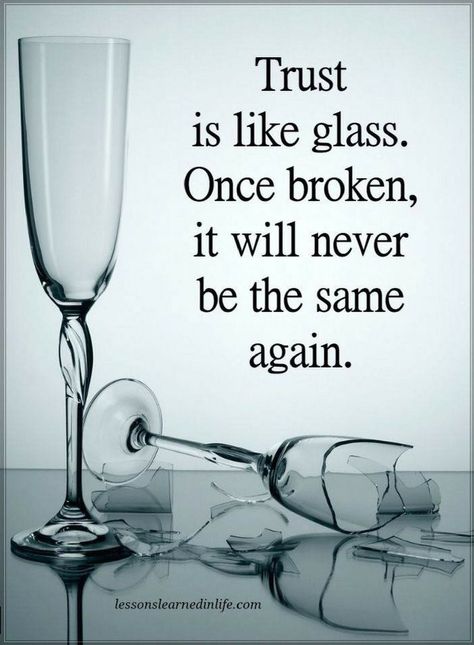 Trust Quotes Trust is like glass. Once broken, it will never be the same again. Powerful Inspirational Quotes, Trust Quotes, Strong Mind Quotes, Self Inspirational Quotes, Good Attitude Quotes, Genius Quotes, Never Be The Same, Karma Quotes, Real Life Quotes