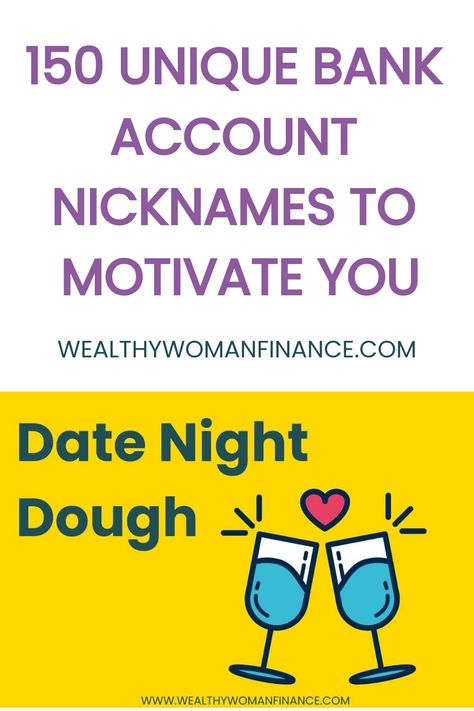 Colorful graphic promoting '150 Unique Bank Account Nicknames to Motivate You' with a quirky illustration of two toasting wine glasses labeled 'Date Night Dough'. Cute Cashapp Name Ideas, Multiple Bank Accounts, Unique Nicknames, Nickname Ideas, Saving Bank Account, Funny Nicknames, Cash Cow, Wedding Fund, When The Going Gets Tough