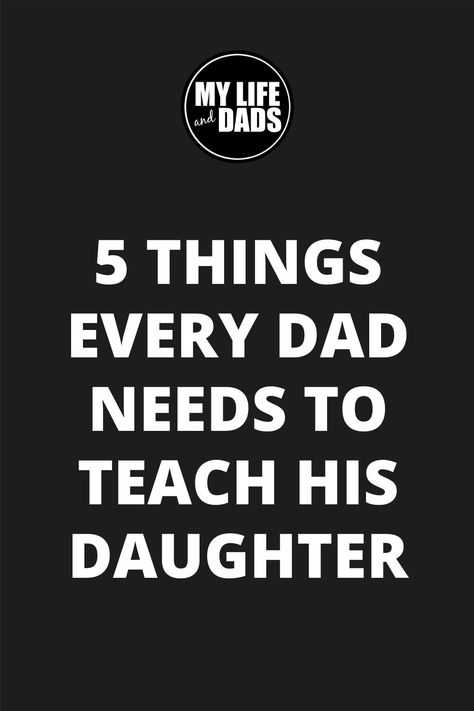 Whether you have a daddy's girl or a tomboy, every daughter needs to learn these five things from her dad. Written by the dad of a little girl, I'm sharing five things dads need to teach their daughters, including practical things (like how to use a power tool) and also how to help her recognize her own value and self worth. We can do this. To My Daughter From Daddy, Things To Teach Your Daughter, Shared Journal, What Is A Father, Daughter Advice, Parent Tips, Dad Advice, Find My Passion, Prayers For Children