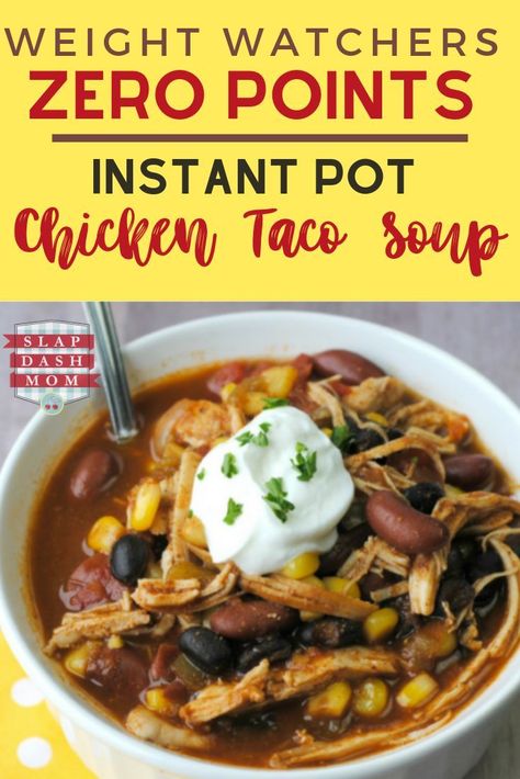 Instant Pot Chicken Taco Soup, Chicken Taco Soup Recipe, Lime Crema, Weight Watchers Soup, Weight Watchers Chicken, Weight Watchers Smart Points, Chicken Taco Soup, Yummy Chicken, Weight Watcher Dinners