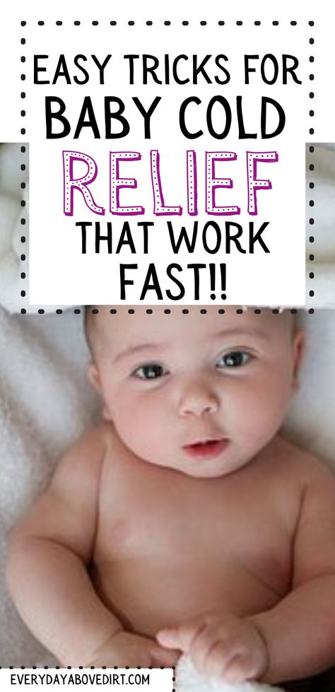 Give your baby the relief they need from coughs, colds, runny noses and chest congestion. These tricks to remedy your infants cold have helped us so many times. #chestcongestion #runnynose #infant #baby #newmom #cold #cough