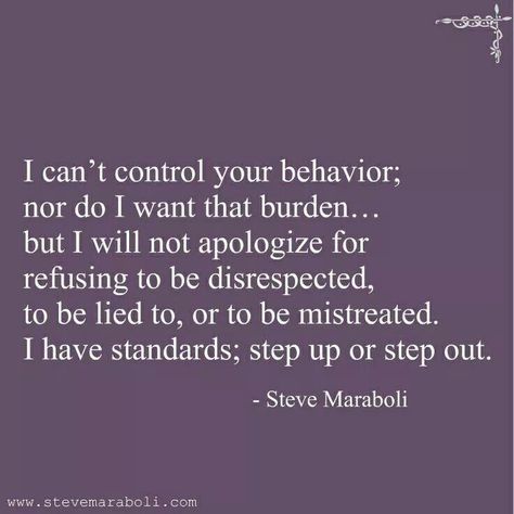 I will not apologize. I Find It Funny How Quotes, Male Shovanist Quotes, Disrespect Quotes, Cooked Spinach, Steve Maraboli, Quotable Quotes, Good Advice, Great Quotes, Wisdom Quotes