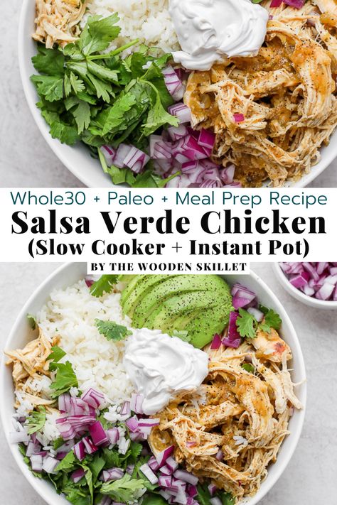 Salsa Verde Chicken has become a blog favorite around here! Everyone loves how versatile and easy it is. We have instructions for both the Slow Cooker and the Instant Pot, so pick which one you prefer. As for serving if you are looking for a fun Whole30/Paleo option you can serve with cauliflower rice. Otherwise, feel free use in a yummy rice bowl, enchiladas or tacos! Perfect easy recipe for meal prep. Crockpot Bowl Recipes, Salsa Verde Chicken Bowl, Instant Pot Bowl Recipes, Salsa Verde Bowl, Summer Paleo Dinner, Whole 30 Meals Easy, While 30 Meal Prep, Salad Food Prep, Whole 30 Mexican Recipes