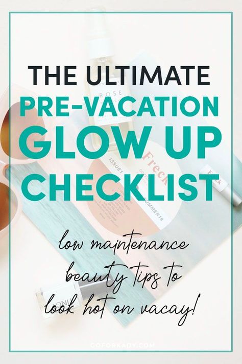 Click here to see this pre-vacation beauty checklist for a glow up before vacation! Look hot, feel carefree, and have the best vacation ever just by following this 6 step glow up checklist! #glowup #glowupchecklist #beautytips #traveltips Before Vacation To Do List, Glow Up For Vacation, Holiday Glow Up Checklist, Pre Cruise Checklist, Vacation Prep Checklist Beauty, Beach Ready In A Month, Before Vacation Checklist, Holiday Prep Beauty List, Vacation Glow Up Checklist