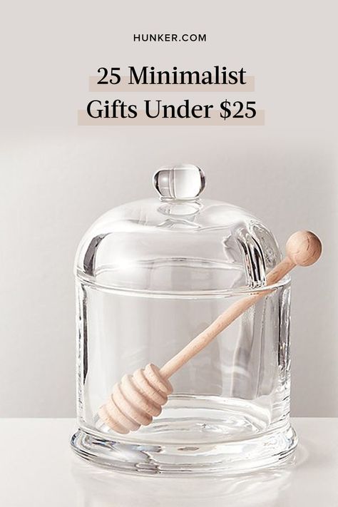 Although the minimalist look can seem super elevated (and pricey), you can totally pull off buying a sleek gift without breaking the bank. Here are 25 minimalist gift ideas all under $25. #hunkerhome #minimalist #gifts #giftideas #smallbatch Decor Eclectic, Honey Dipper, Maximalism, Honey Pot, How To Make Tea, Kitchen Items, Kitchen Stuff, Dining And Kitchen, Glass Jar