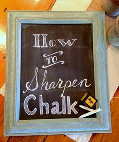 A clever and easy tip on how to sharpen your chalk so you can create the lettering and detail you desire. Chalkboard Crafts, Chalkboard Projects, Chalkboard Fonts, Chalkboard Writing, Paint Crafts, Magnetic Boards, Chalk Talk, Chalk Wall, Chalkboard Decor