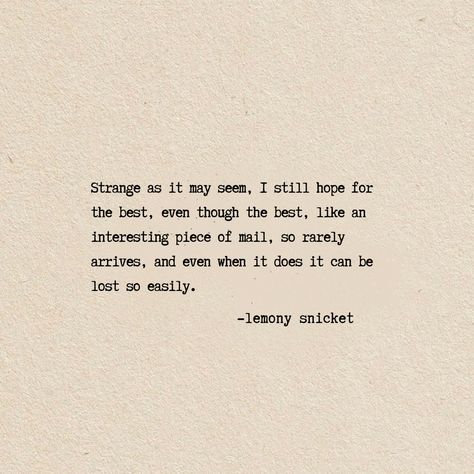 Lemony Snicket Love Quotes, Lemony Snicket I Will Love You, Dear Beatrice Lemony Snicket, Quotes Lemony Snicket, Lemony Snicket Quotes Beatrice, Tragic Optimism, Lemony Snicket Aesthetic, Kit Snicket, Multimedia Collage