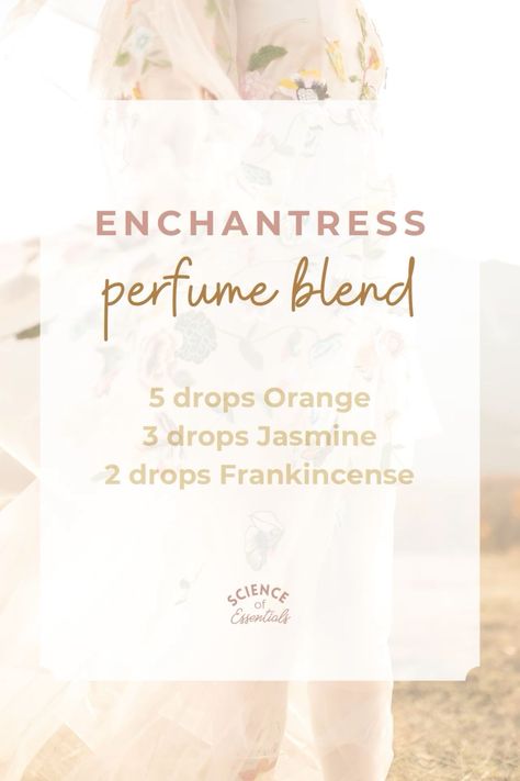 Enchantress perfume blend, aromatherapy, essential oils for perfume making, science of essentials Essential Oils For Fluenza, Essential Oil Blends For Perfume, Essential Oils Perfume Recipes, Rose Essential Oil Blends, Spa Essential Oil Blend, Essential Oil Blends For Soap, Essential Oils For Perfume, Essential Oils For Beginners, Essential Oil Perfume Blends