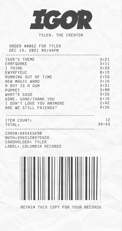 Album Receipts Tyler The Creator, Tyler The Creator Album Receipt, Call Me If You Get Lost Receipt, Receipt Music Posters, Igor Receipt, Tyler The Creator Receipt, Concert Receipt, Album Receipts Aesthetic, Receipt Wallpaper