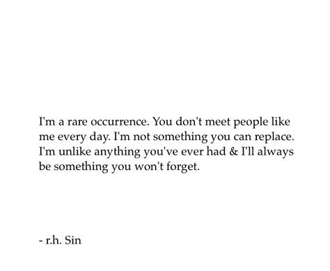 I'm a rare occurrence Rare Quotes, Rare Quote, Hard Quotes, Thought Of The Day, Im Happy, Real Talk, Meeting People, Life Is Good, I Am Awesome