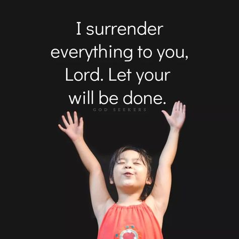 “I surrender everything to you, Lord. Let your will be done” (God Seekers). #KWMinistries Surrender To God Image, Let Your Will Be Done, Surrender Quotes, Your Will Be Done, Motivational Verses, I Surrender, Catholic Altar, Surrender To God, Christian Quotes Wallpaper