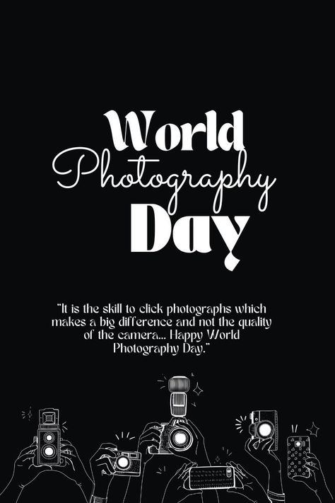 World Photography Day! World Photography Day Quotes, Happy World Photography Day, Mobile Wallpaper Android, World Photography Day, Home Door Design, Photography Day, Army Wallpaper, Conceptual Photography, Wish Quotes