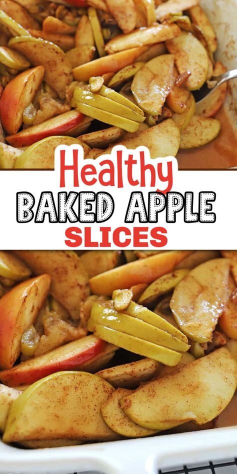 Healthy Baked Apples, Baked Apples Recipe, Best Apple Desserts, Baked Apple Slices, Apple Slice Recipe, Easy Baked Apples, Baked Apple Recipes, Fall Apple Recipes, Apple Recipe