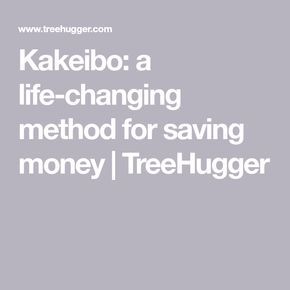 Kakeibo: a life-changing method for saving money | TreeHugger Tree Hugger, Life Improvement, Life Changing, 100 Years, Personal Finance, Life Changes, Saving Money, Finance, Mindfulness