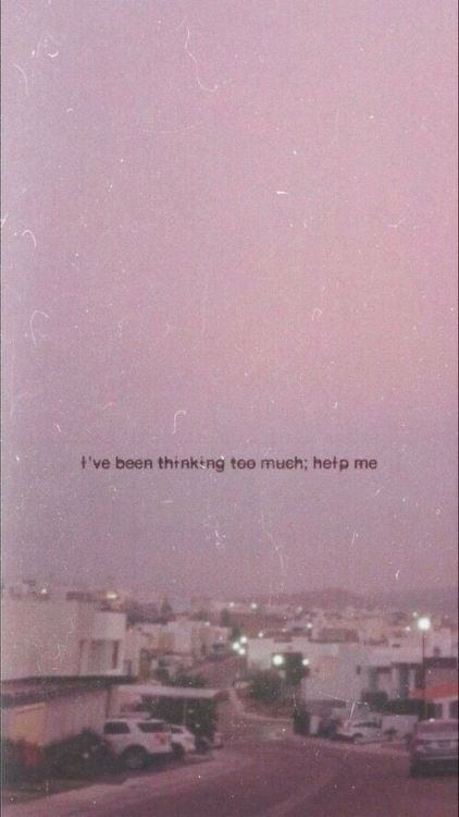 Aethestic Quotes, Thinking Too Much, Quote Wallpapers, Iphone Backgrounds, Watch Wallpaper, Tumblr Quotes, 背景 シンプル, Aesthetic Quotes, Simple Wallpapers