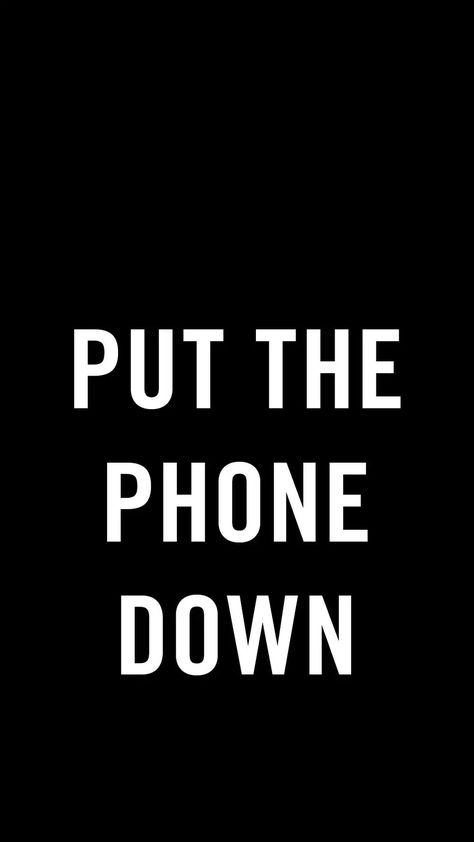 Put The Phone Down Wallpaper, Phone Down Wallpaper, Backgrounds For Girls, Sarcastic Wallpaper, Funny Lock Screen Wallpaper, Put The Phone Down, Quotes Lockscreen, Funny Lockscreen, Words Wallpaper