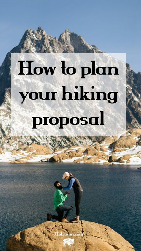 How to plan your hiking proposal. All the information you need to have a successful engagement in the mountains. Proposal Without Ring, Hike Proposal Outfit, Hike Proposal Ideas, Proposal Ideas Hiking, Hiking Proposal Ideas, Hiking Proposal Outfit, Hike Proposal, Nature Proposal, Hiking Proposal