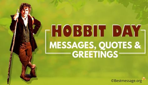 Unique Hobbit Day Messages, Hobbit day greetings and wishes. Share amazing Hobbit quotes on Facebook, WhatsApp with dear ones. Happy Hobbit Day, Hobbit Sayings, Hobbit Houses Diy, Hobbit Day, Hobbit Quotes, Lotr Quotes, Hobbit Party, Independence Day Wishes, Party Quotes