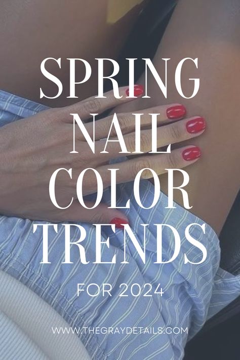 Spring Nail Colors for 2024 Spring Nail Polish Colors, Spring Pedicure, Colors For 2024, Popular Nail Colors, New Nail Trends, Spring Nail Polish, Pedicure Colors, Nagellack Trends, Toe Nail Color