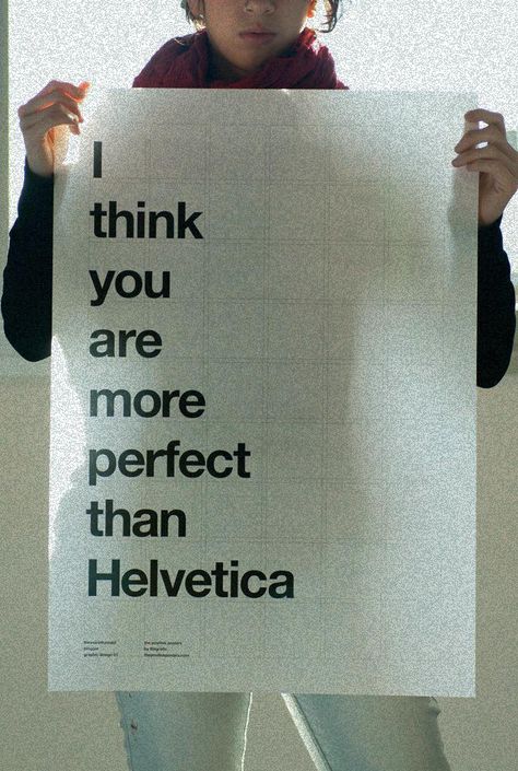 Fonts Design Helvetica Poster Design, Helvetica Poster, Holding Up A Sign, Positive Posters, Formal Invitations, Helvetica Font, Apartment Life, Name Writing, You're Beautiful