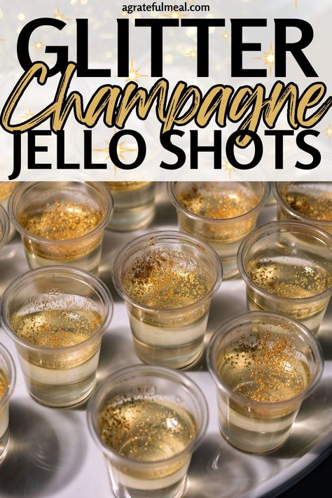 Prosecco Jello Shots, Glitter Jello Shots, Glitter Vodka, Jello Shots With Vodka, Shots With Vodka, Champagne Shots, Holiday Champagne, Champagne Jello, Champagne Jello Shots