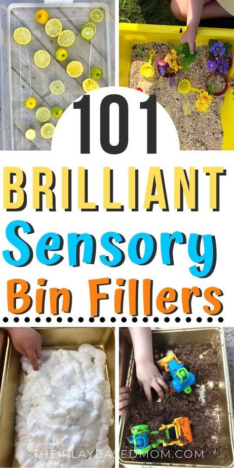 101 Sensory Bin Fillers - The Play Based Mom Make Your Own Sensory Bin, Non Food Sensory Bins, Non Food Sensory Bin Fillers, Sensory Table Activities Toddlers, Food Sensory Activities, Sensory Bin Fillers, Edible Sensory, Kids Sensory Activities, Toddler Sensory Bins