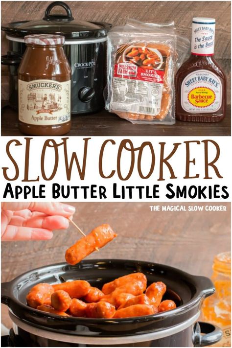 Slow Cooker Apple Butter Little Smokies - The Magical Slow Cooker Apple Butter Lil Smokies, Thanksgiving Little Smokies, Apple Butter Food Ideas, What To Put Apple Butter On, Slow Cooker Smokies, Apple Butter Little Smokies, Apple Butter Ideas, Crock Pot Hors D’oeuvres, Fall Finger Foods For Party Easy