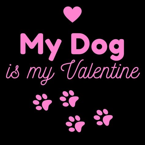 Cricut Htv, My Dog Is My Valentine, Idee Cricut, Valentine Png, V Day, My Valentine, Be My Valentine, My Dog, Digital Download Etsy