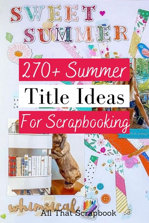 Fun and creative summer scrapbook titles to try on your scrapbooking page layouts. Featuring amusement park scrapbook titles and more! 🌻 Summer Fun Scrapbook Layouts, Summer Vacation Scrapbook Ideas, Titles For Scrapbook Pages, Scrapbooking Titles Ideas, Summer Title Ideas, Amusement Park Scrapbook Layouts, Summer Holiday Scrapbook Ideas, Summer Scrapbook Pages, Summer Scrapbook Aesthetic