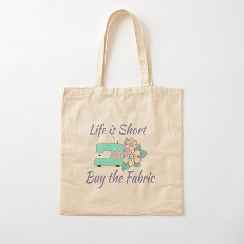 Get my art printed on awesome products. Support me at Redbubble #RBandME: https://www.redbubble.com/i/tote-bag/Buy-the-Fabric-sewing-quilting-crafts-by-mwagie/64624444.P1QBH?asc=u February Hello, I Love Sleep, Personalized Tote Bags, Tyler The Creator, Cotton Tote Bag, Reusable Bags, Carry Bag, Little Miss, Print Tote