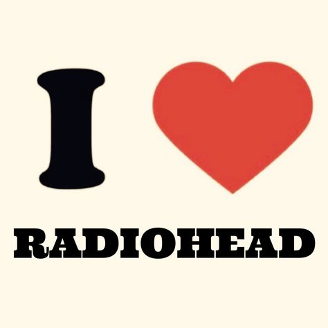 Radio Head Poster Vintage, I Heart Radiohead, Radiohead Stickers Printable, Radio Head Aesthetic, Too Much Radio Not Enough Head, I Love Radiohead, Radiohead Pfp, Room Poster Wall, Posters On Wall