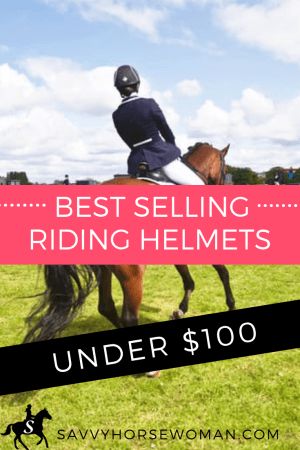 5 Best-Selling Riding Helmets Under $100 - Savvy Horsewoman Horseback Riding Helmets, Equestrian Tips, Equestrian Clothes, Horse Products, Diy Horse, Horse Care Tips, Equestrian Helmet, Equestrian Fashion, Types Of Horses