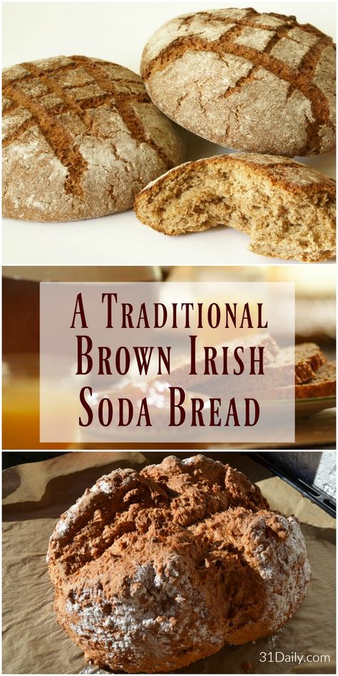 Traditional Brown Irish Soda Bread | 31Daily.com Irish Brown Soda Bread, Irish Brown Bread Recipe, Brown Soda Bread, Irish Brown Bread, Brown Bread Recipe, Irish Bread, Traditional Irish Soda Bread, Soda Bread Recipe, Irish Cooking