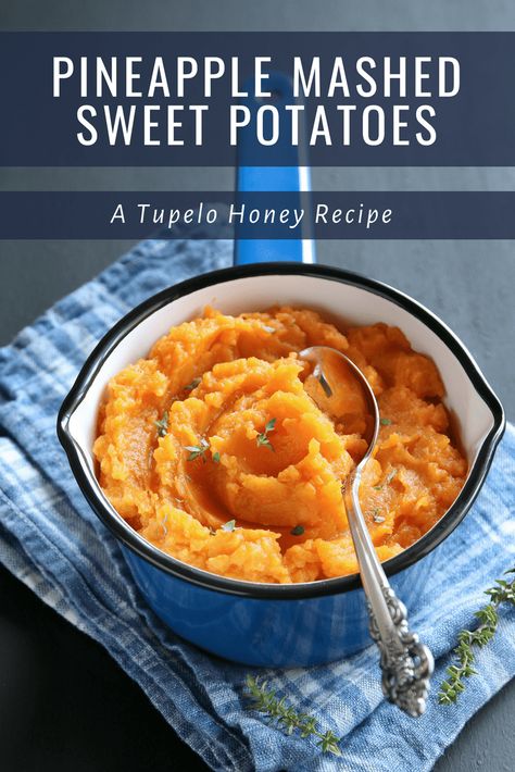 Pineapple Mashed Sweet Potatoes | Tupelo Honey Soul Food Dinner Ideas, Mashed Sweet Potato Recipes, Mashed Sweet Potatoes Healthy, Sweet Potato Recipes Mashed, Mashed Sweet Potato, Tupelo Honey, Sweet Potato Recipes Casserole, Soul Food Dinner, Low Fodmap Recipes