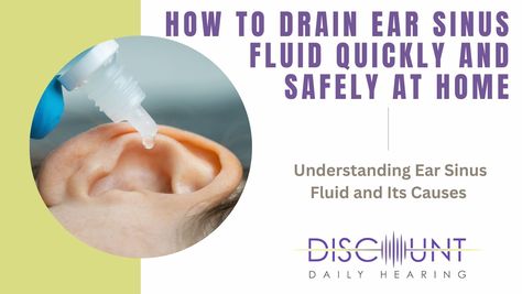 How to Drain Ear Sinus Fluid Quickly and Safely at Home How To Drain Fluid From Ears, How To Drain Sinuses, Hydrogen Peroxide Ear, Drain Sinuses, Ear Congestion, Fluid In Ears, Clogged Ears, Relieve Sinus Pressure, Ear Pressure