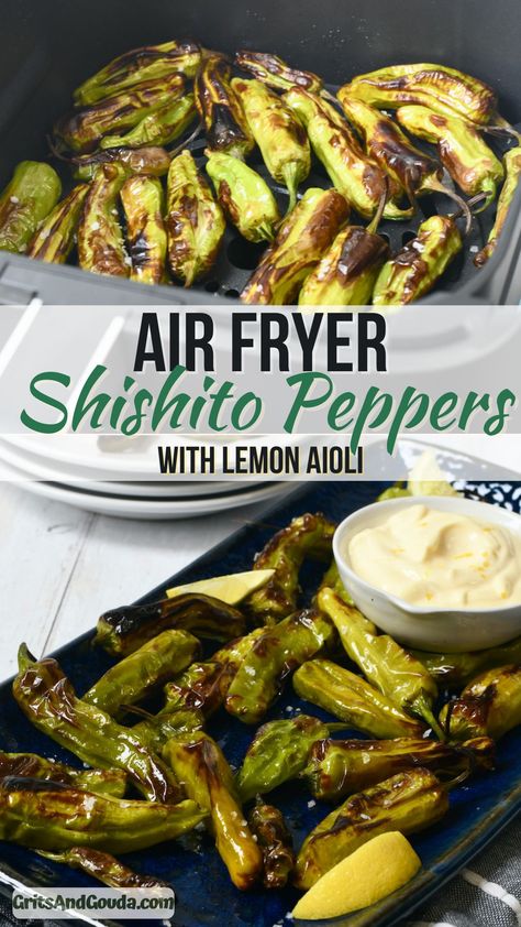 Roasted Shishito Peppers, Shishito Pepper Recipe, Blistered Shishito Peppers, Vegetarian Appetizers Easy, Clean Eating Snack Recipes, Recipe For Air Fryer, Shishito Peppers, Lemon Aioli, Grilled Peppers