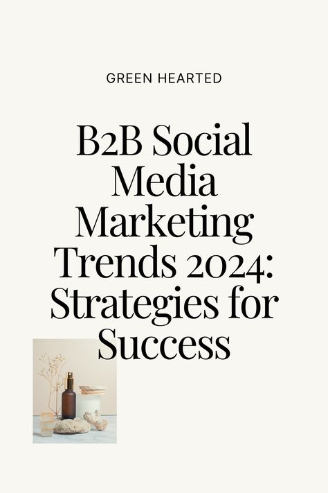 B2B Social Media Marketing Trends 2024: Strategies for Success Social Media Trends 2024, Marketing Strategy Examples, Social Marketing Strategy, B2b Marketing Strategy, B2b Social Media, Social Media Statistics, Facebook Strategy, Social Media Digital Marketing, Digital Marketing Trends