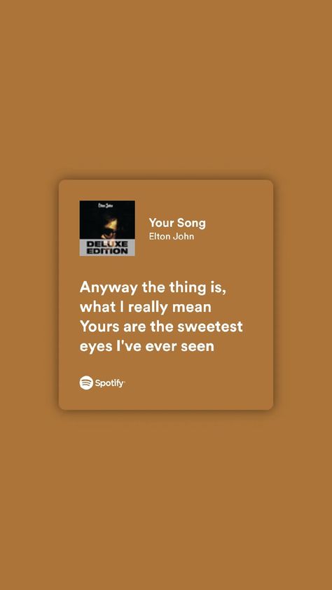 Your Song Lyrics Elton John, Elton John Song Lyrics, Elton John Lyrics, Your Song Elton John, Elton John Songs, Life Is Too Short Quotes, Magic System, Like I Love You, Music Recommendations