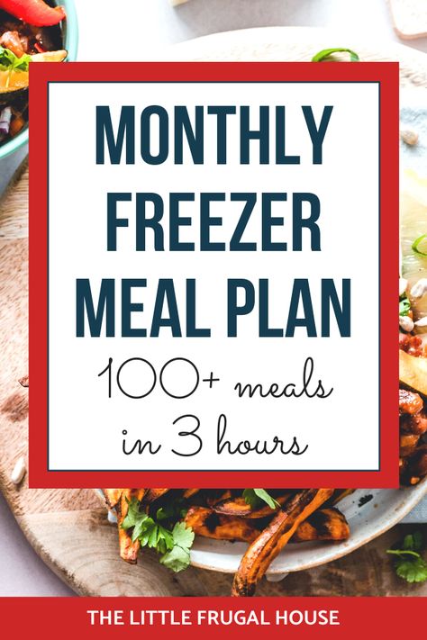 Monthly Freezer Cooking Plan - Make 111 Meals in 3 Hours Meal Prep Month Menu Planning, 1 Month Meal Prep, Meal Prep Month, Freezer Meals For A Month, Once A Month Cooking Recipes, Once A Month Meals, Monthly Freezer Meal Prep, Meal Plan For A Month On A Budget, Costco Freezer Meal Plan