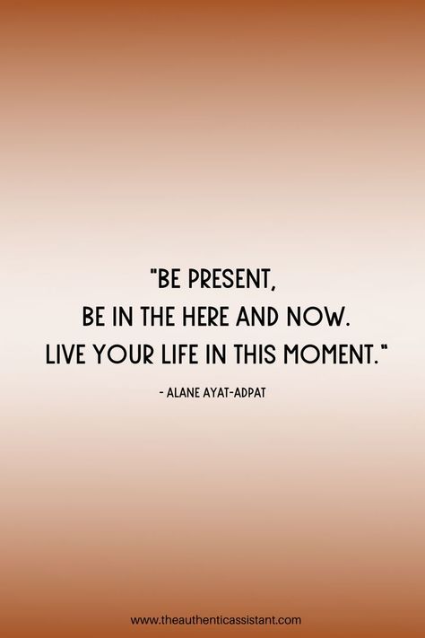 Live In The Now Quotes, Live In The Moment Quotes, Simple Short Quotes, Moment Quotes, Be Present Quotes, Short Positive Quotes, Stop And Smell The Roses, Now Quotes, Moments Quotes