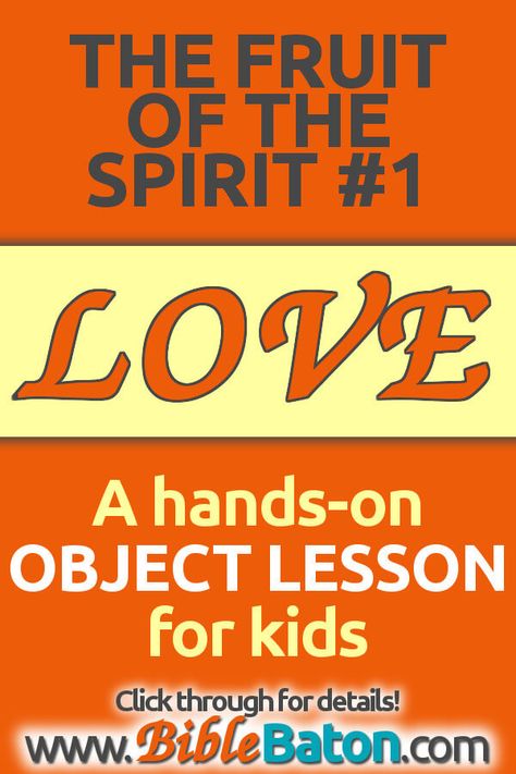 Awesome idea for learning about love from the Bible! Use this fun hands on object lesson on love in your Sunday School or children's ministry to introduce the first Fruit of the Spirit--and teach kids that God is love (and the source of true love). Includes a free printable! Teaching these biblical ideas will be easy with this fun object lesson on love for kids. Click through for details! Fruit Of The Spirit Love Object Lesson, Lessons On Love For Kids Bible, Sunday School Love Crafts For Kids, Bible Lessons On Love For Kids, Fruit Of The Spirit Object Lesson, Object Lesson On Love, Fruit Of The Spirit Games For Kids, Fruit Of The Spirit Love Craft, Love Object Lesson