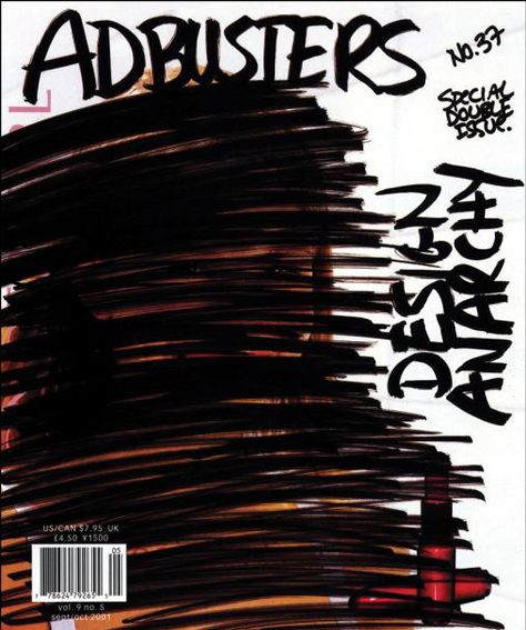 Adbusters 37 - Sep/Oct 2001 Adbusters Magazine, Jonathan Barnbrook, Youtube Cover, Front Cover Designs, Magazine Cover Design, Abstract Graphic, Life Pictures, Design History, Doesn't Matter